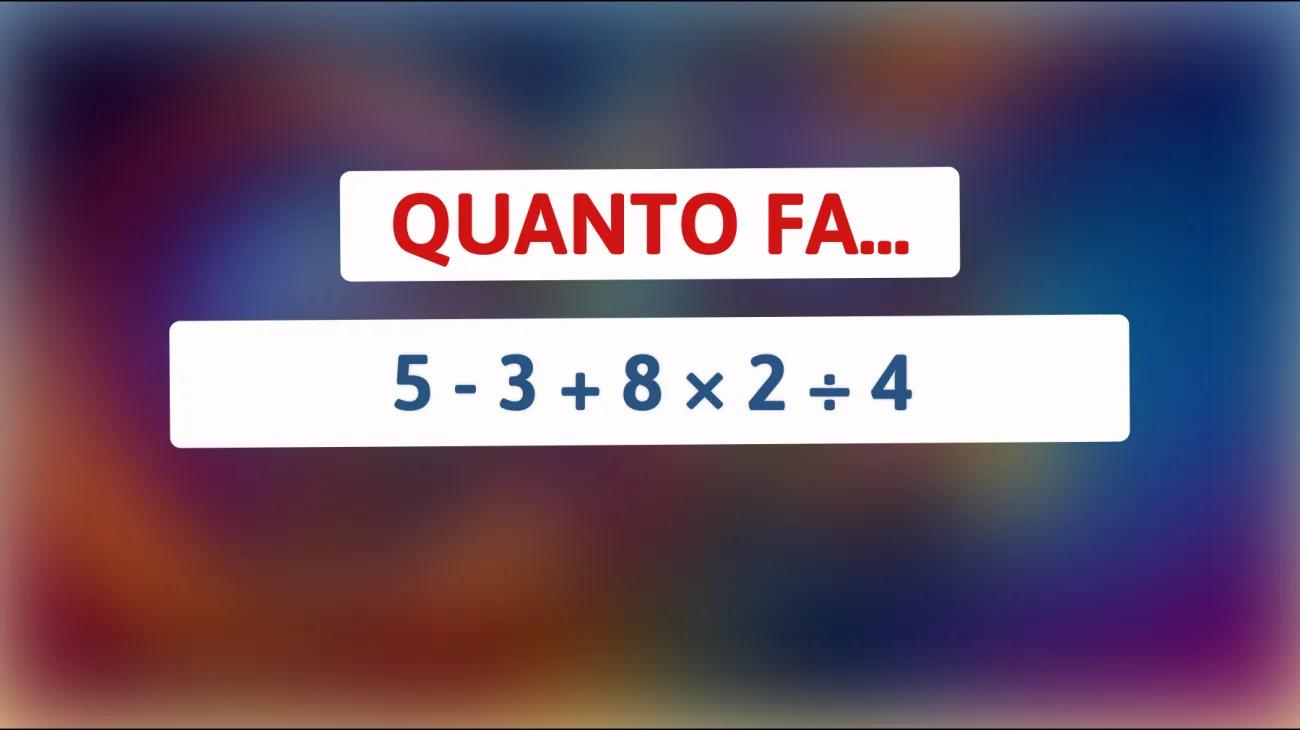 Sfida la tua mente con questo indovinello matematico: solo il 10% riesce a risolverlo al primo tentativo!"